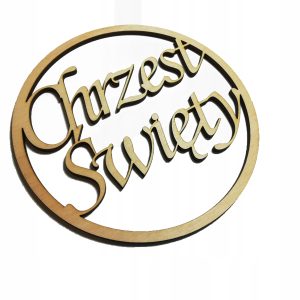 Ozdoba drewniana CHRZEST ŚWIĘTY koło napis 15cm